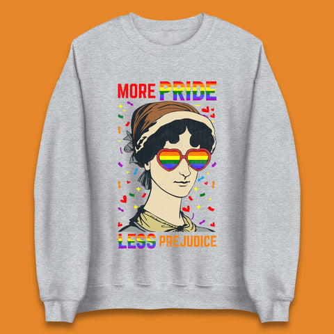 More Pride Less Prejudice Unisex Sweatshirt