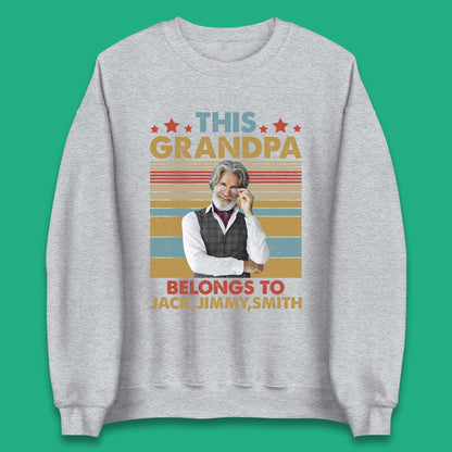 Personalised This Grandpa Belongs To Unisex Sweatshirt