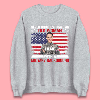 Personalised Never Underestimate An Old Woman Unisex Sweatshirt