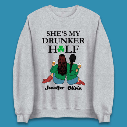 Personalised She's My Drunker Half Unisex Sweatshirt