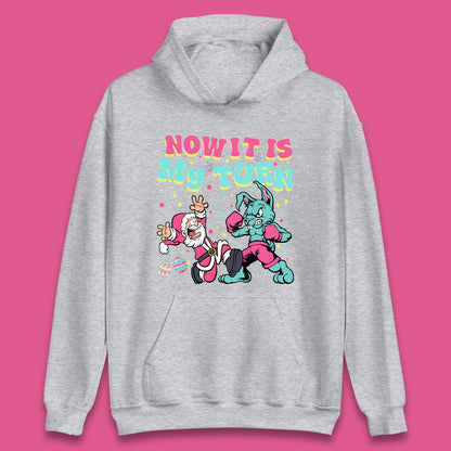 Now It's My Turn Unisex Hoodie