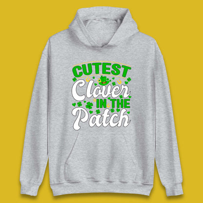 Cutest Clover In The Patch Unisex Hoodie