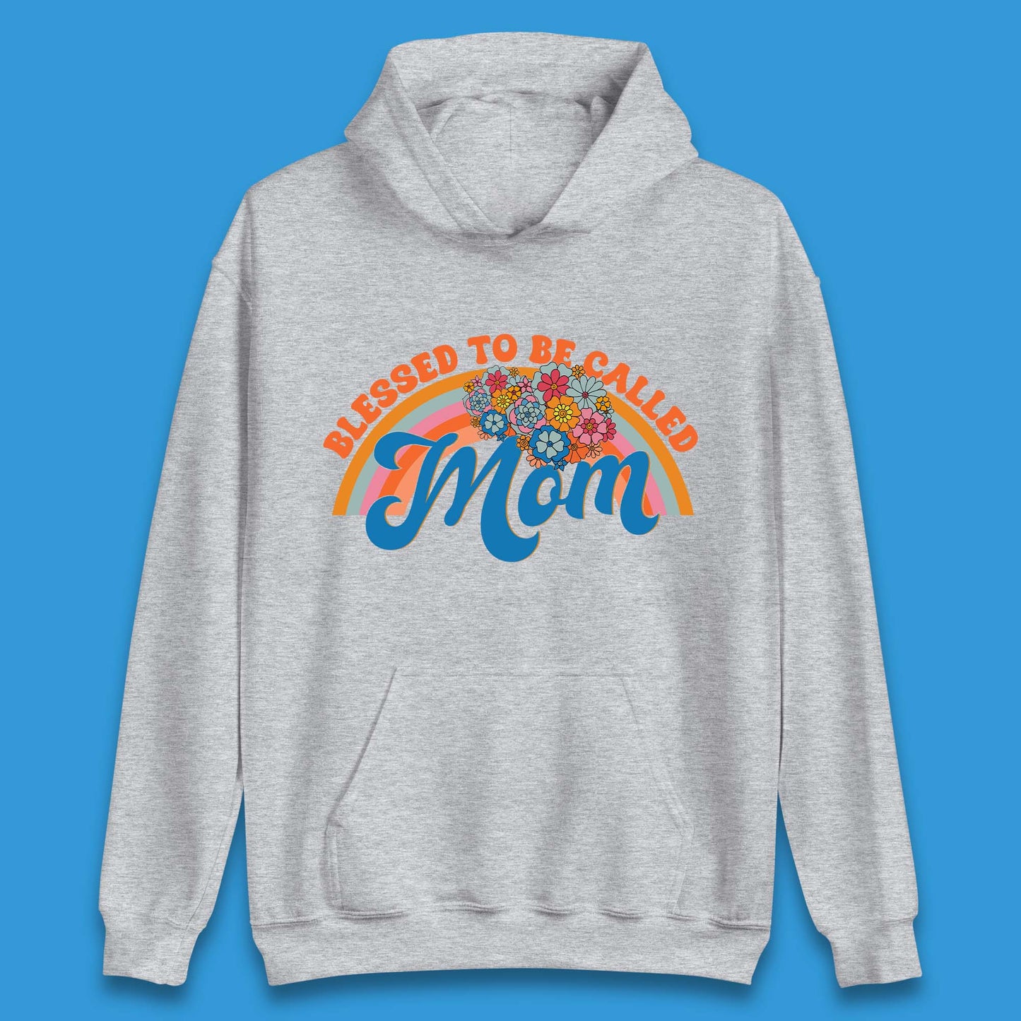 Blessed To Be Called Mom Unisex Hoodie