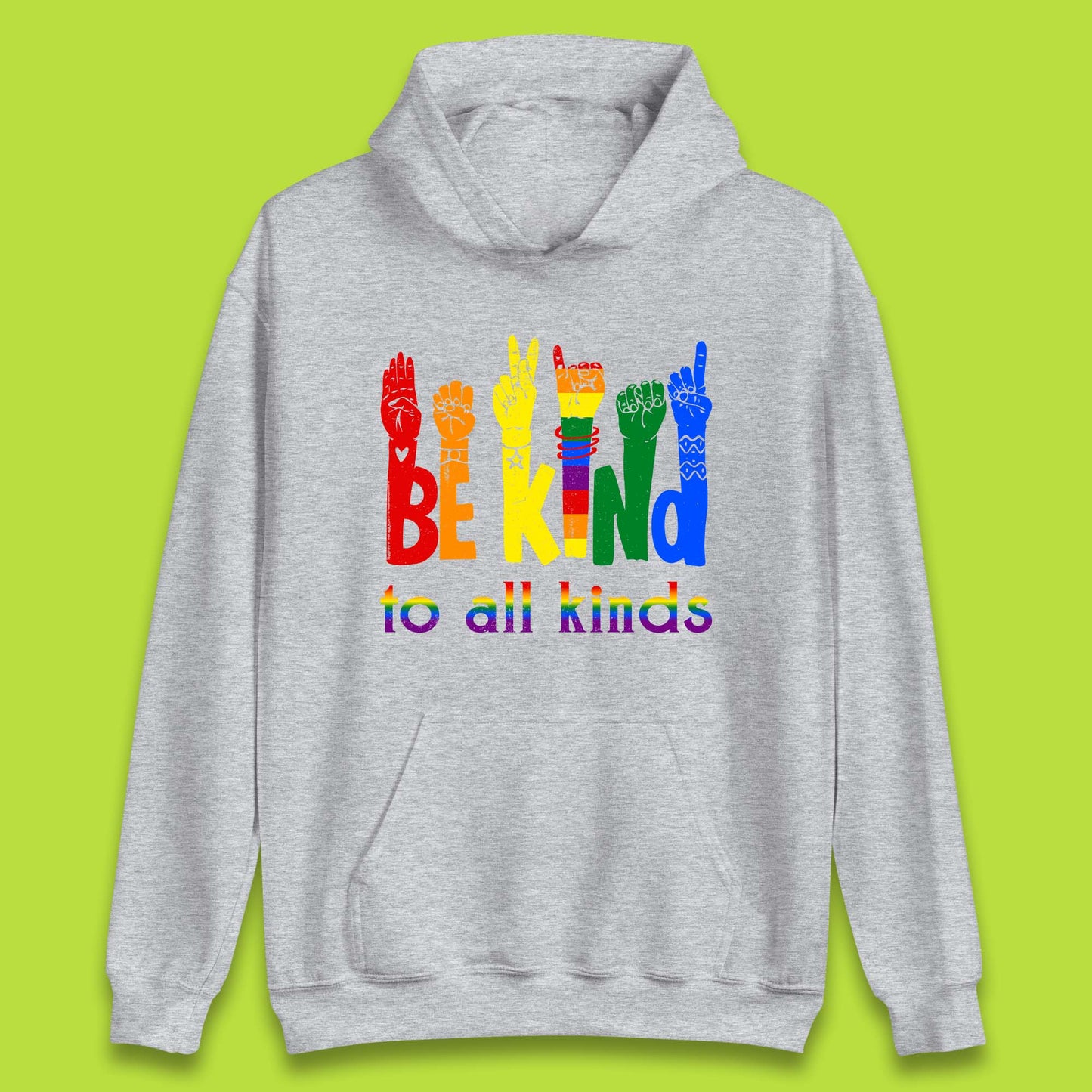 Be Kind To All Kinds Unisex Hoodie