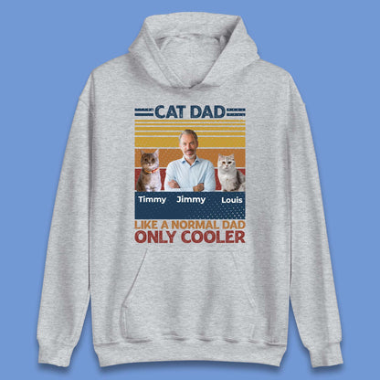 Personalised Cat Dad Like A Normal Dad Unisex Hoodie