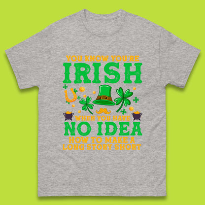 You Know You're Irish Mens T-Shirt