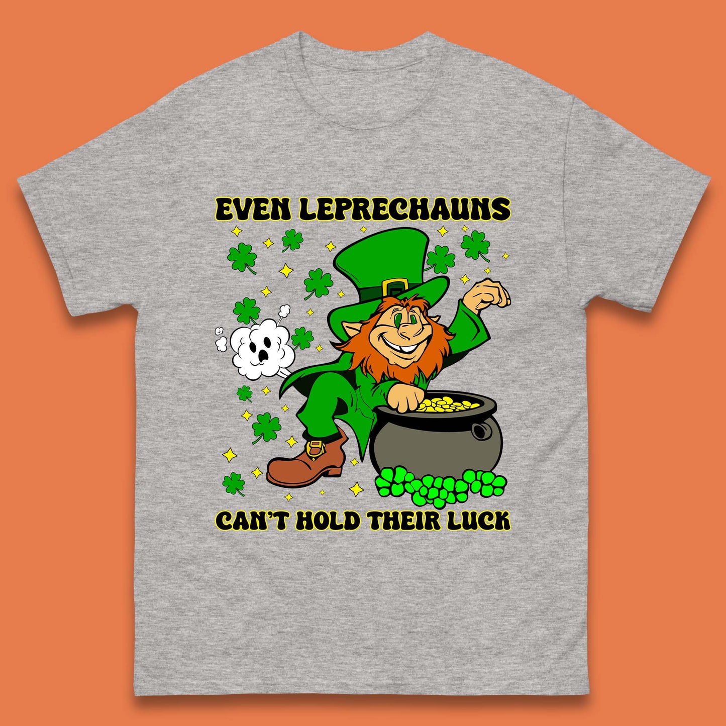 Leprechauns Can't Hold Their Luck Mens T-Shirt