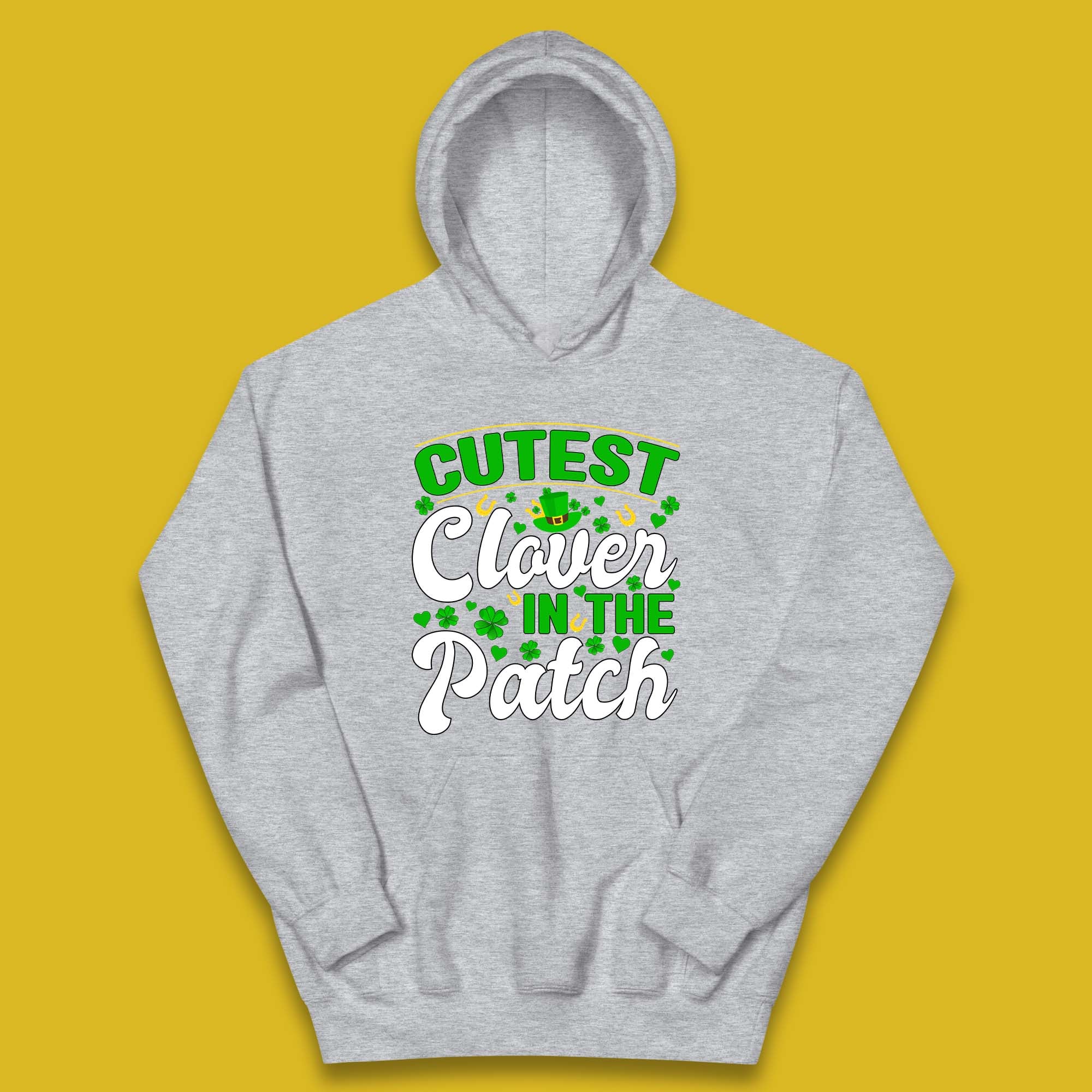 Cutest Clover In The Patch Kids Hoodie