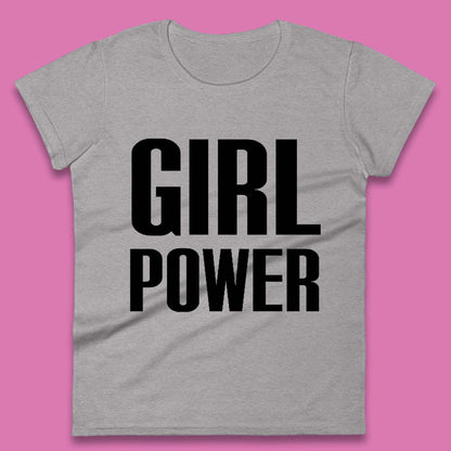 Girl Power Ladies T Shirts UK
