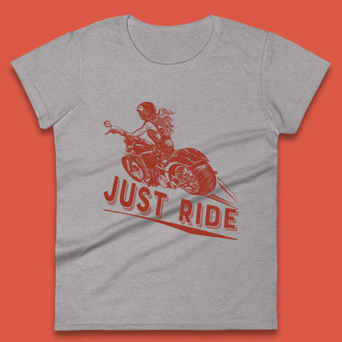 Just Ride Womens T-Shirt