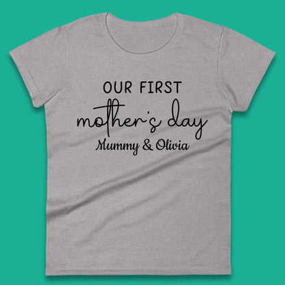 Personalised Our First Mother's Day Womens T-Shirt