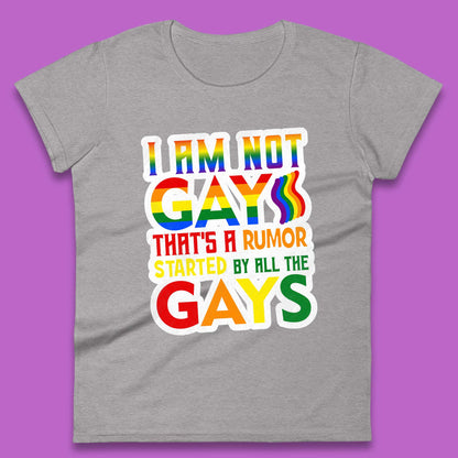 I Am Not Gay Womens T-Shirt