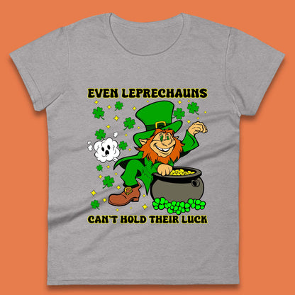 Leprechauns Can't Hold Their Luck Womens T-Shirt