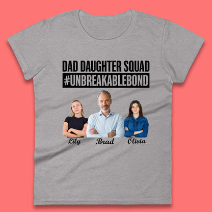 Personalised Dad Daughter Squad Womens T-Shirt