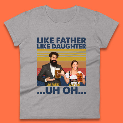 Personalised Like Father Like Daughter Womens T-Shirt