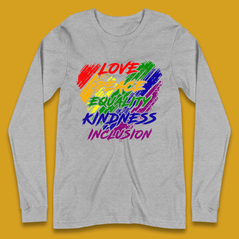 Love Peace Equality Long Sleeve T-Shirt