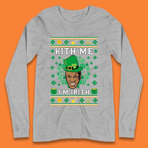 Kith Me I'm Irith Long Sleeve T-Shirt