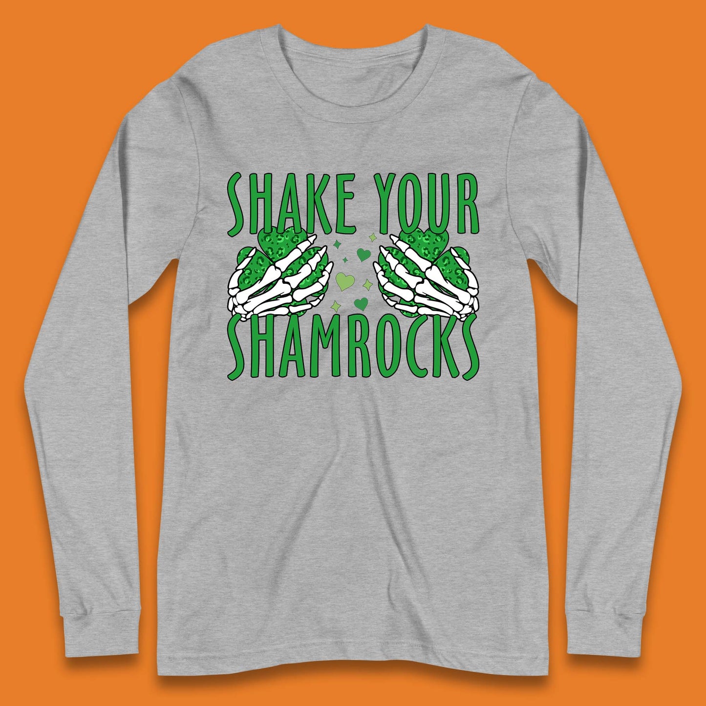 Shake Your Shamrocks Long Sleeve T-Shirt