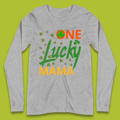 One Lucky Mama Patrick's Day Long Sleeve T-Shirt