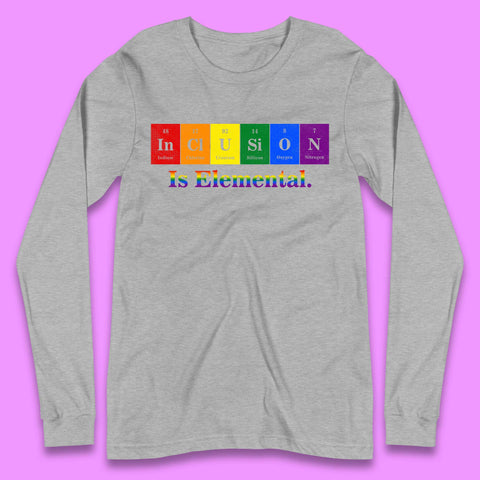 Inclusion is Elemental Long Sleeve T-Shirt