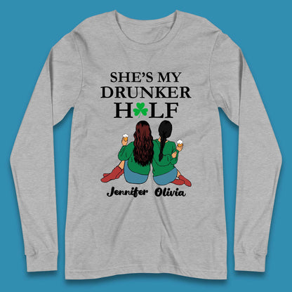 Personalised She's My Drunker Half Long Sleeve T-Shirt