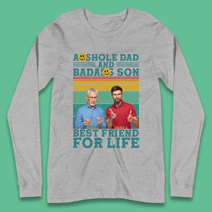 Personalised Asshole Dad And Badass Son Long Sleeve T-Shirt