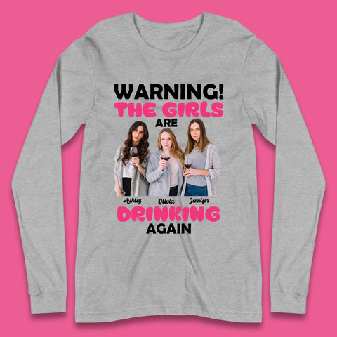 Personalised Girls Drinking Again Long Sleeve T-Shirt
