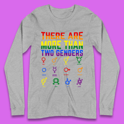 There Are More Than Two Genders Long Sleeve T-Shirt