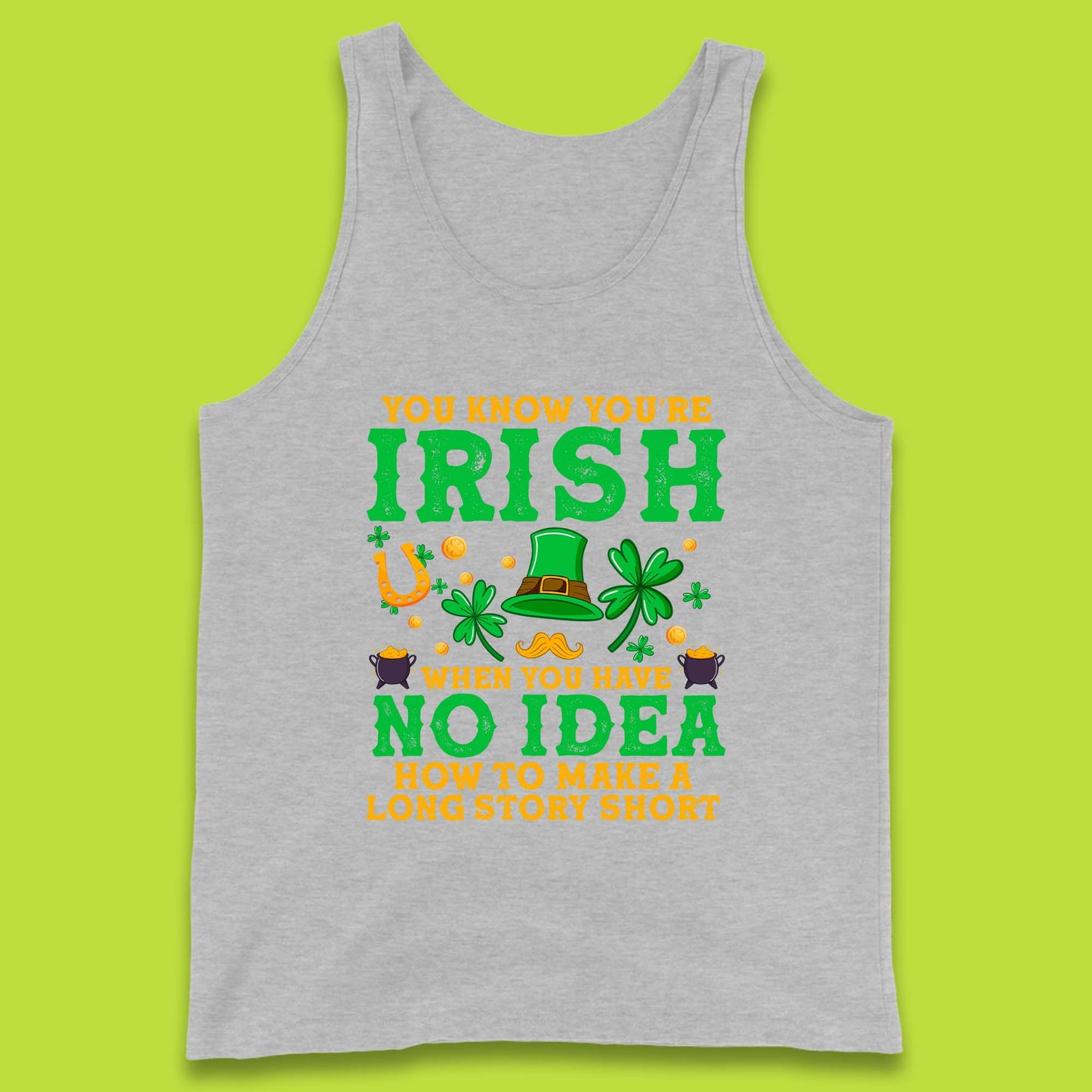 You Know You're Irish Tank Top