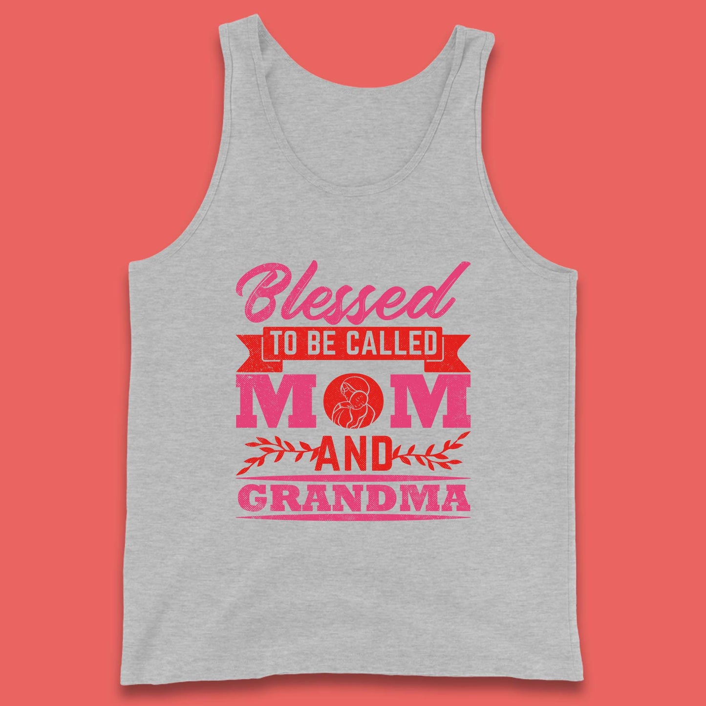 Blessed To Be Called Mom And Grandma Tank Top