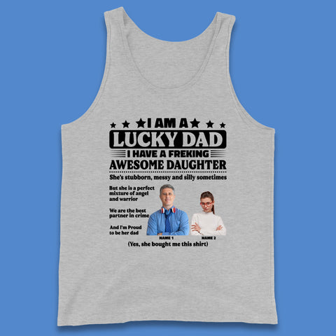 Personalised I Am A Lucky Dad Tank Top