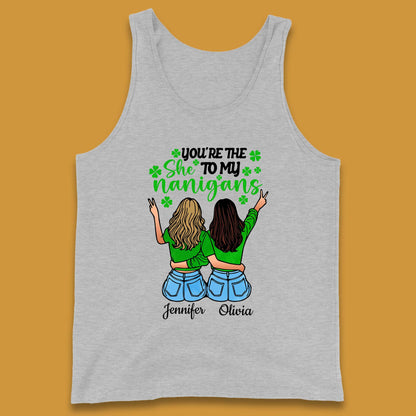 Personalised You're The She To My Nanigans Tank Top