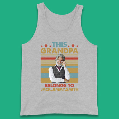 Personalised This Grandpa Belongs To Tank Top