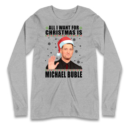 Michael Buble Longsleeve T Shirt 