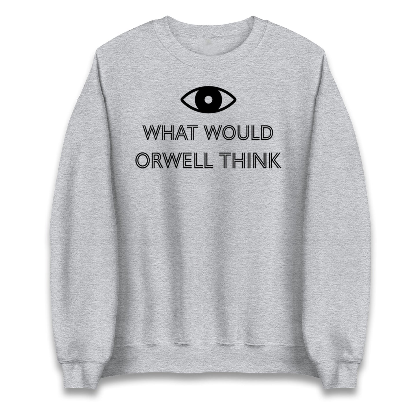 What Would Orwell Think Jumper