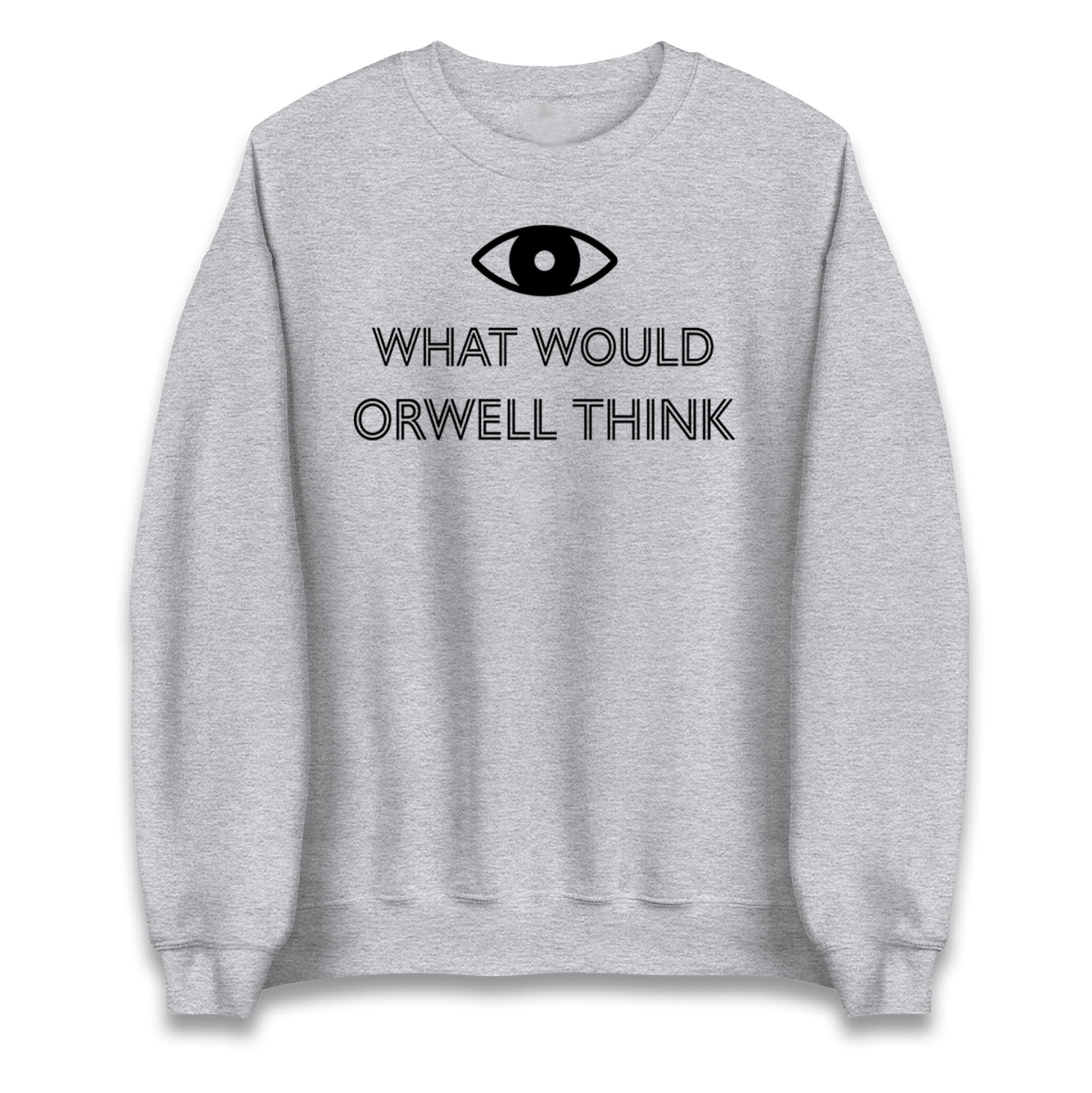 What Would Orwell Think Jumper