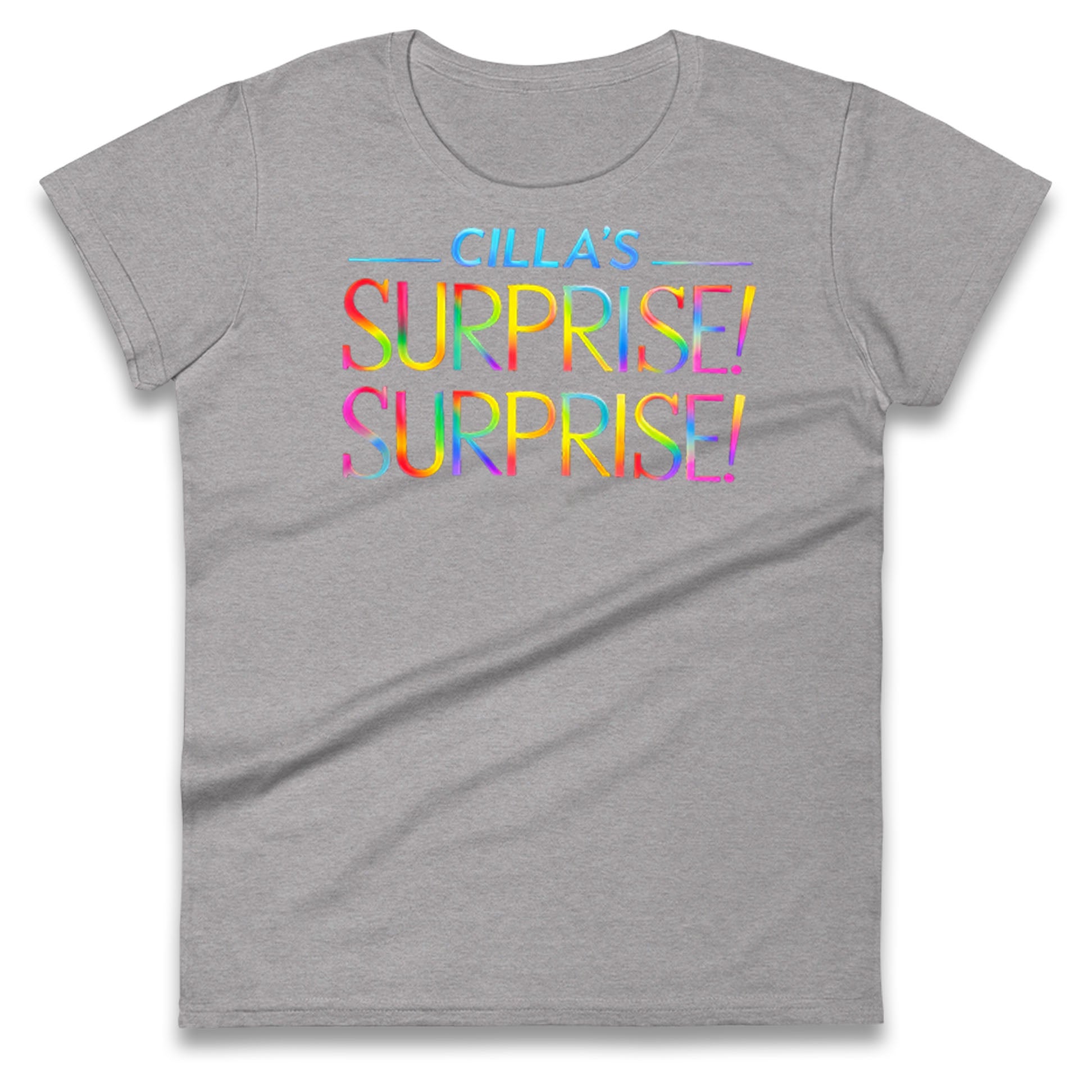 Cilla's Surprise Surprise Robbie Williams Ladies T Shirt