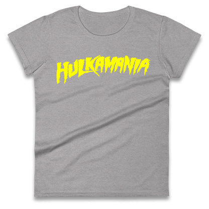 Hulkamania Ladies T Shirt