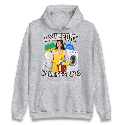 I Support Women's Sports Hoodie