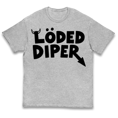 Loded Diper Kids T Shirt