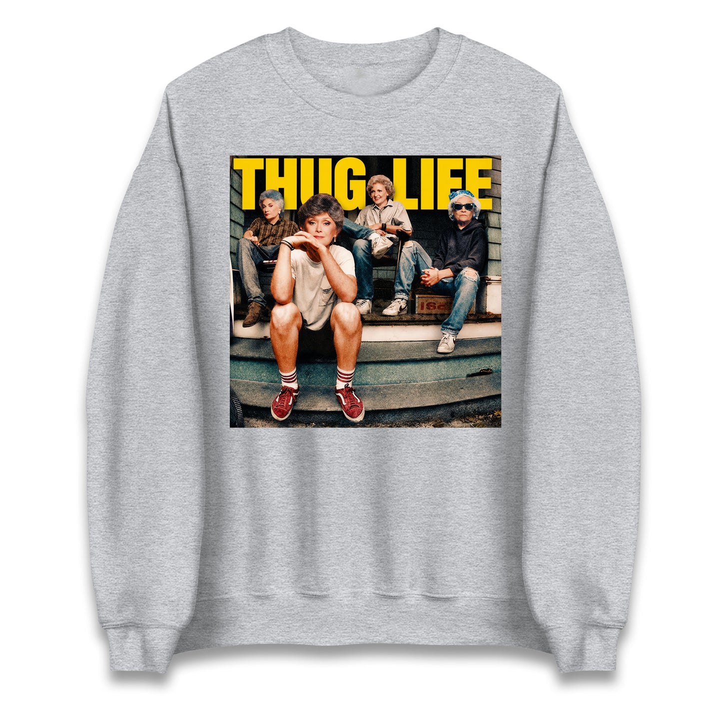 Golden Girls Thug Life Jumper