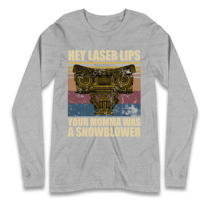 Hey Laser Lips Longsleeve T Shirt
