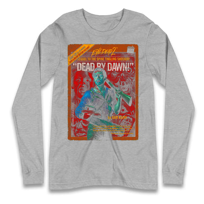 Evil Dead 2 Dead By Dawn Longsleeve T Shirt