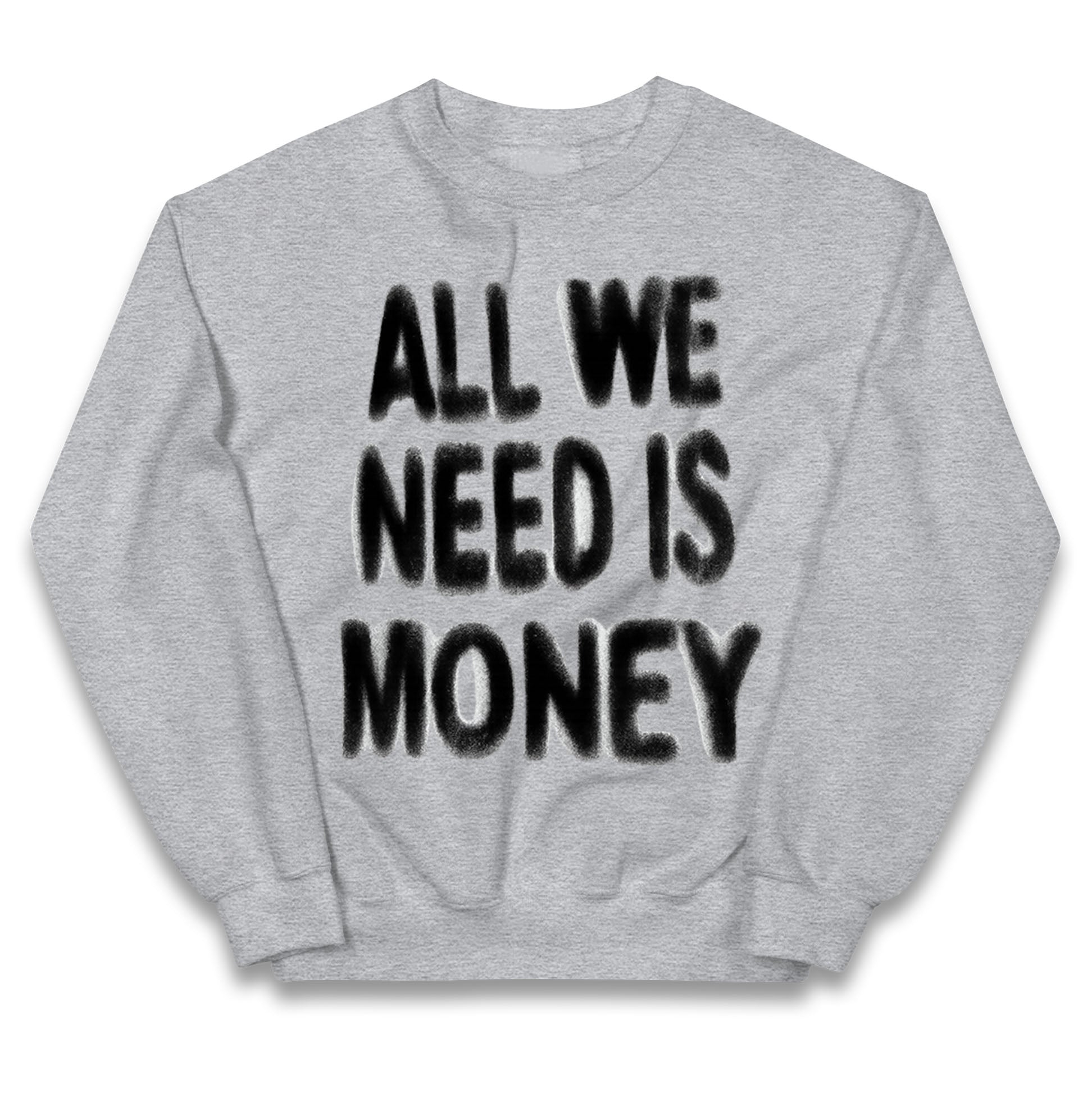 All We Need is Money Kids Jumper