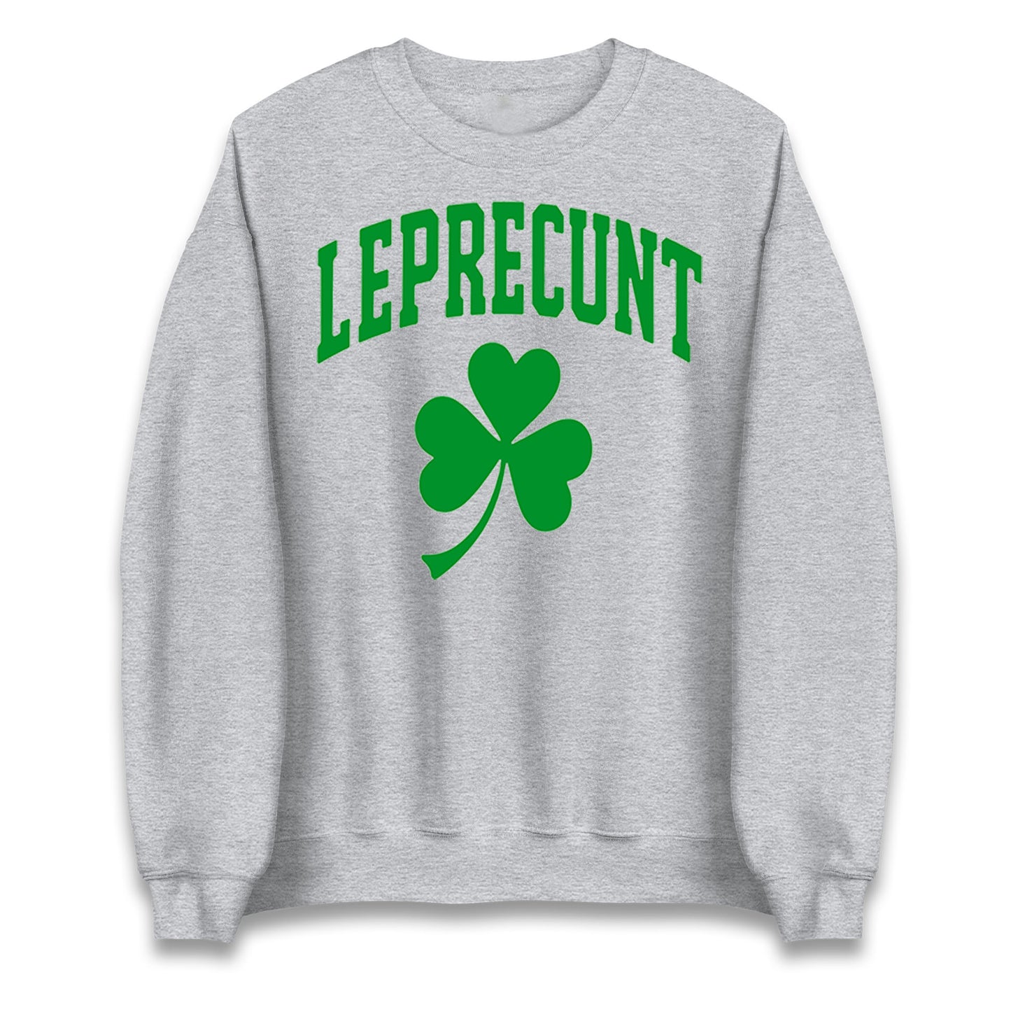 Leprecunt St Patricks Day Jumper 