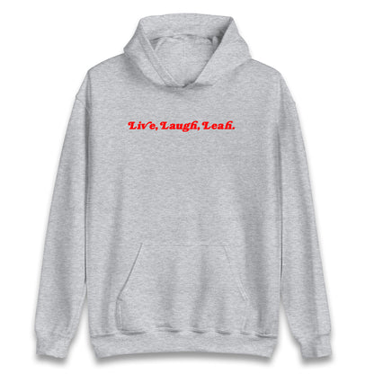 Live Laugh Leah Hoodie