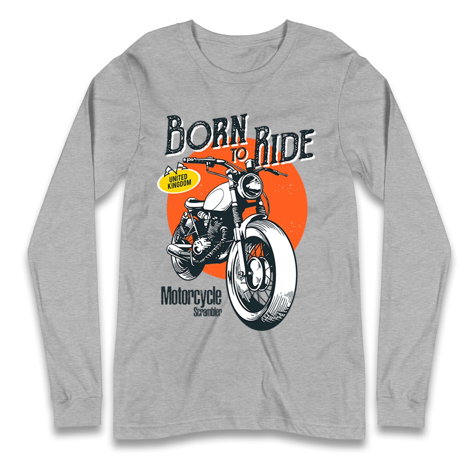 Born To Ride UK Longsleeve T Shirt