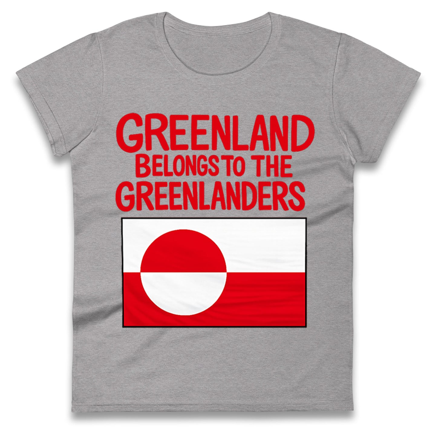 Greenland Belongs To The Greenlanders Ladies T Shirt