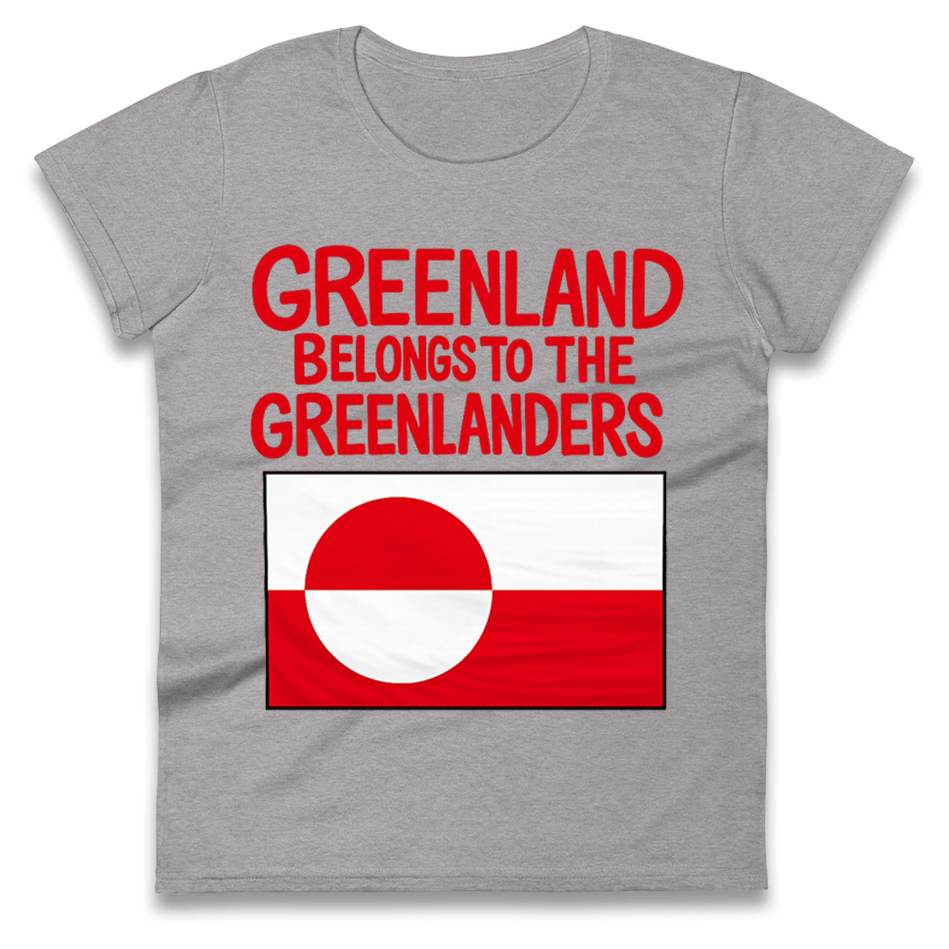 Greenland Belongs To The Greenlanders Ladies T Shirt
