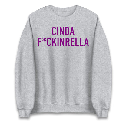 Cinder Fckinrella Jumper